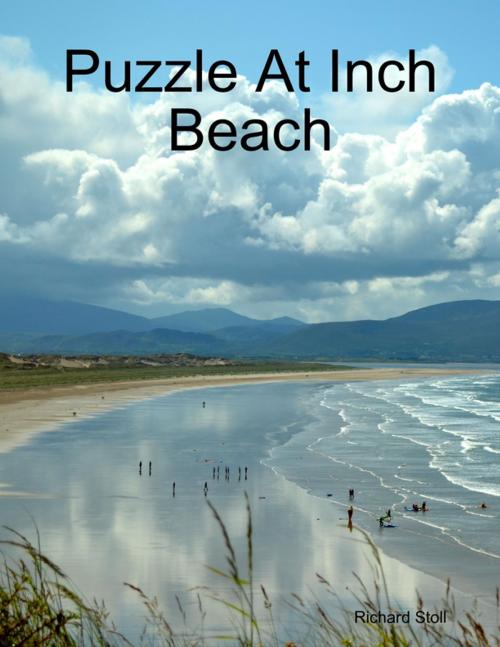 Cover of the book Puzzle At Inch Beach by Richard Stoll, Lulu.com