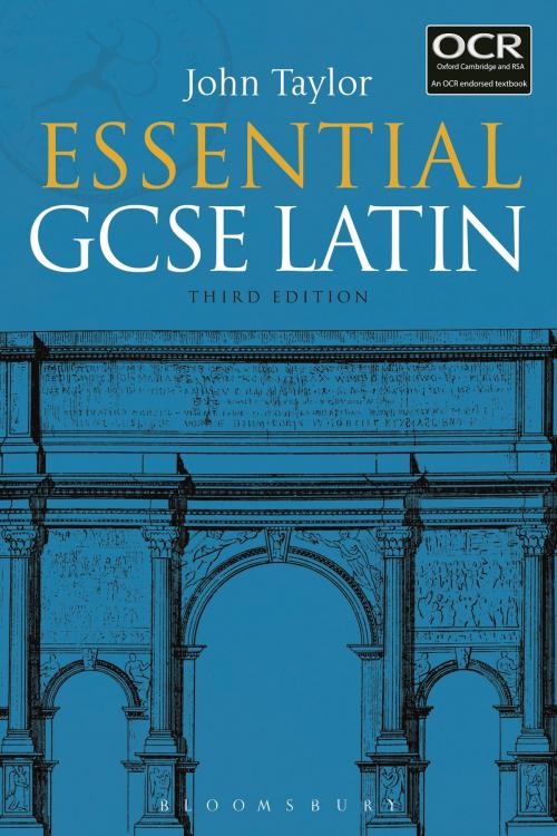 Cover of the book Essential GCSE Latin by Dr John Taylor, Bloomsbury Publishing