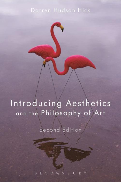 Cover of the book Introducing Aesthetics and the Philosophy of Art by Professor Darren Hudson Hick, Bloomsbury Publishing
