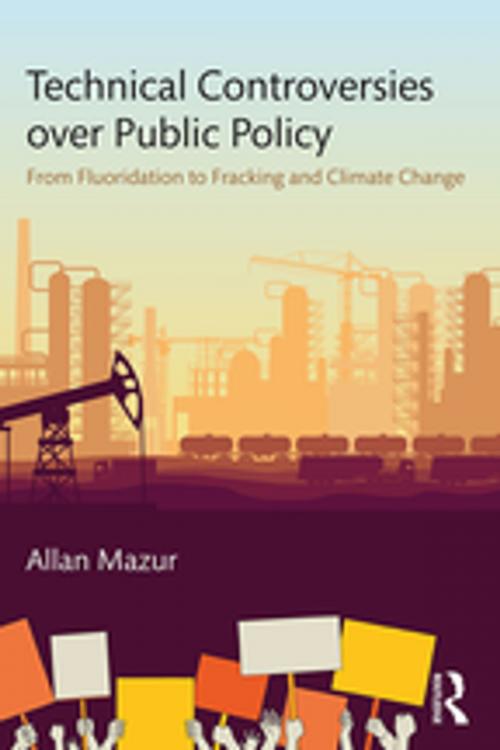 Cover of the book Technical Controversies over Public Policy by Allan Mazur, Taylor and Francis