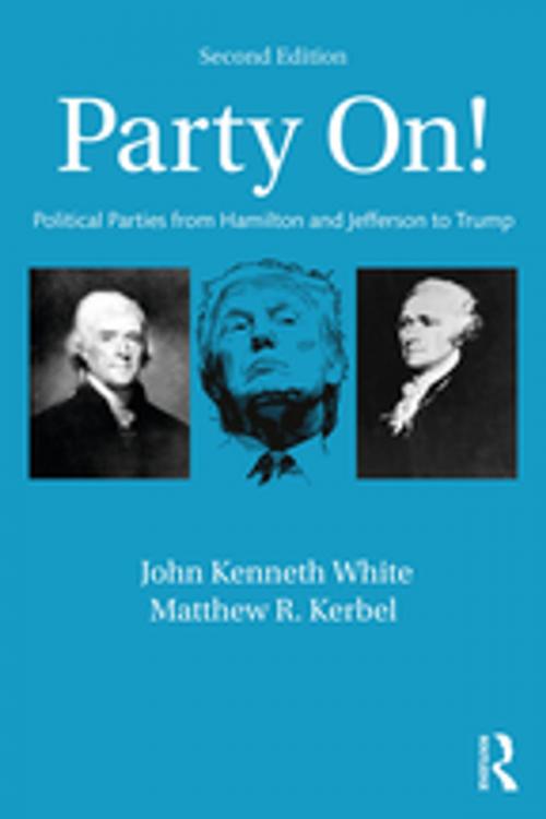 Cover of the book Party On! by John Kenneth White, Matthew R. Kerbel, Taylor and Francis