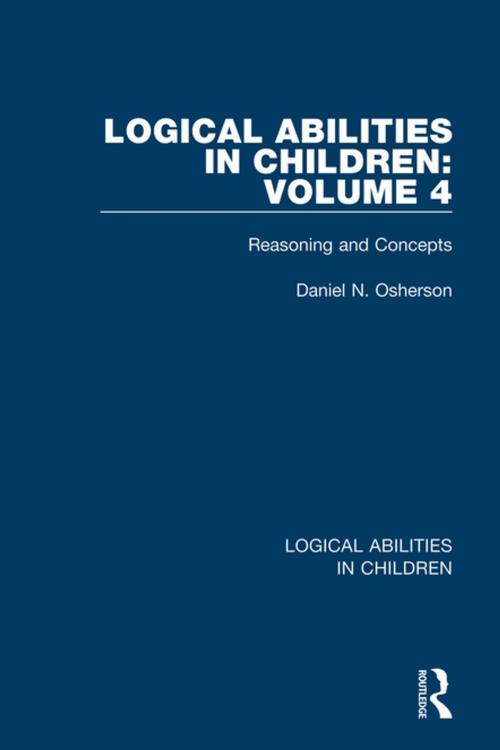 Cover of the book Logical Abilities in Children: Volume 4 by Daniel N. Osherson, Taylor and Francis