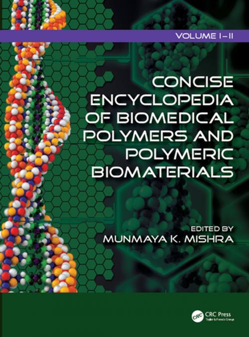 Cover of the book Concise Encyclopedia of Biomedical Polymers and Polymeric Biomaterials by , CRC Press