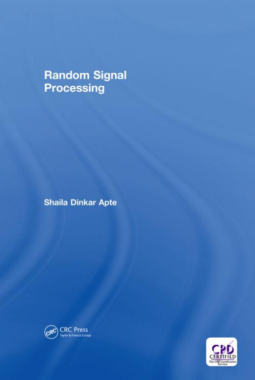 Cover of the book Random Signal Processing by Shaila Dinkar Apte, CRC Press