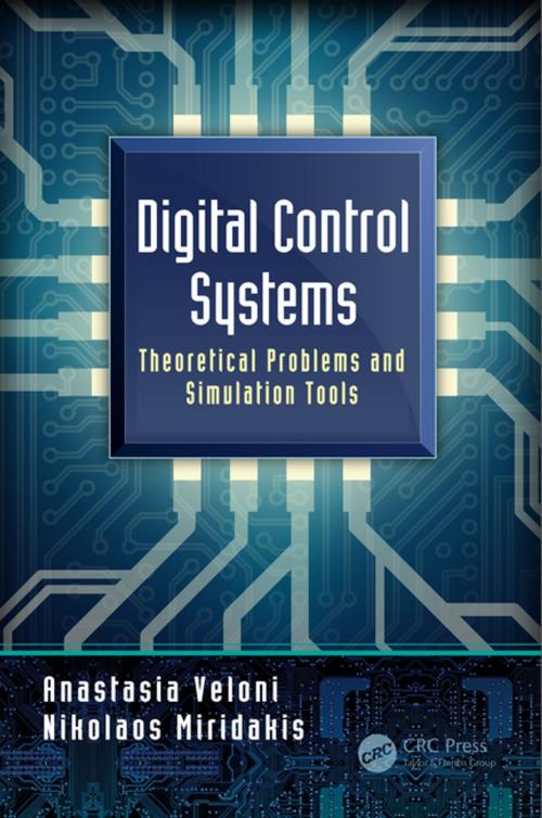 Cover of the book Digital Control Systems by Anastasia Veloni, Nikolaos Miridakis, CRC Press