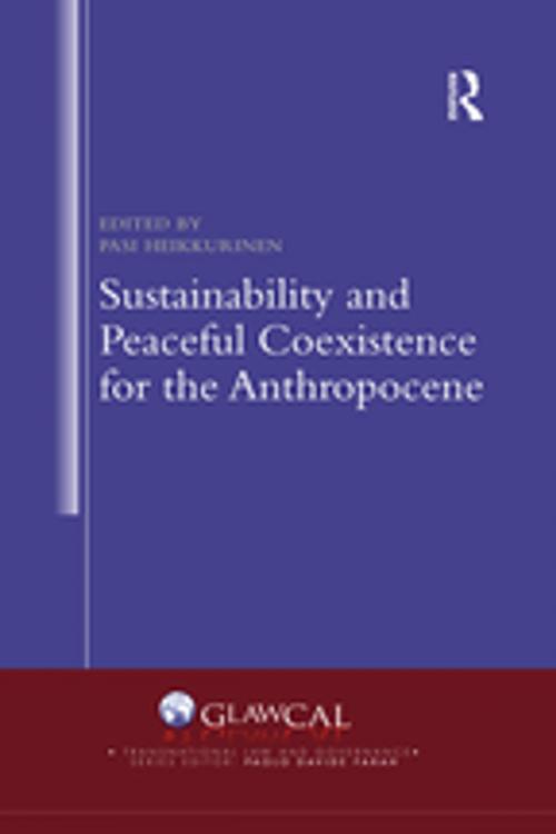 Cover of the book Sustainability and Peaceful Coexistence for the Anthropocene by , Taylor and Francis