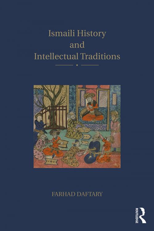 Cover of the book Ismaili History and Intellectual Traditions by Farhad Daftary, Taylor and Francis