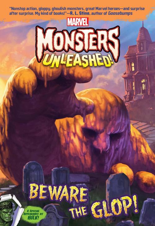 Cover of the book Marvel Monsters Unleashed: Beware the Glop! by Steve Behling, Disney Book Group