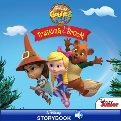 Cover of the book Goldie and Bear: Training of the Broom by Disney Book Group, Disney Book Group