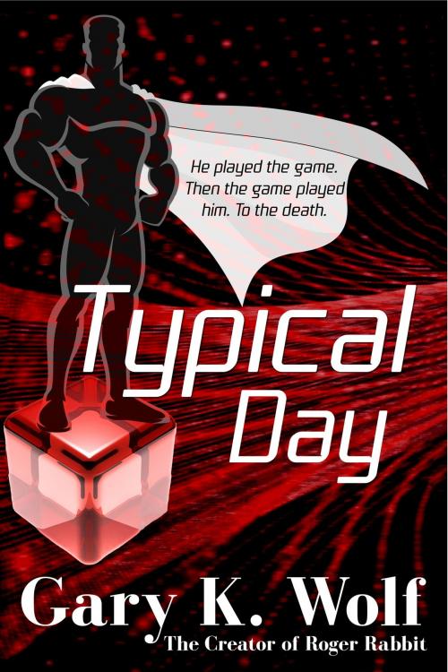 Cover of the book Typical Day by Gary K. Wolf, Gary K. Wolf