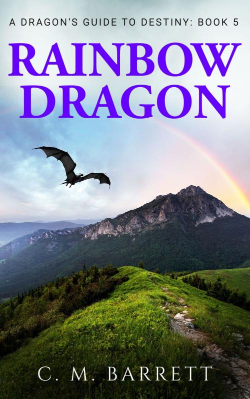 Cover of the book Rainbow Dragon by C. M. Barrett, C. M. Barrett