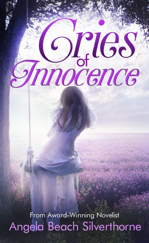 Cover of the book Cries of Innocence by Angela Beach Silverthorne, Angela Beach Silverthorne