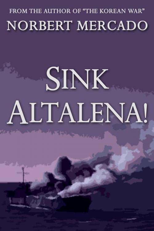 Cover of the book Sink Altalena! by Norbert Mercado, Norbert Mercado