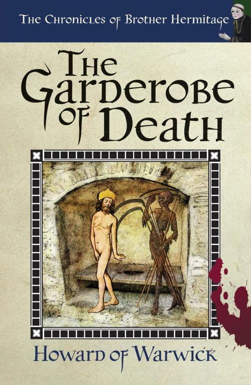 Cover of the book The Garderobe of Death by Howard of Warwick, Howard of Warwick