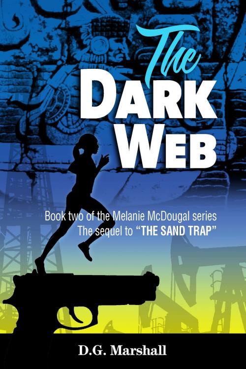 Cover of the book The Dark Web by D.G. Marshall, D.G. Marshall