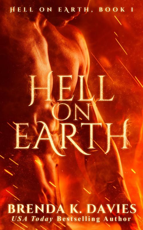 Cover of the book Hell on Earth (Hell on Earth, Book 1) by Brenda K. Davies, Brenda K. Davies