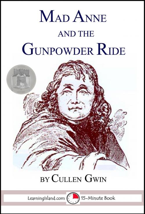 Cover of the book Mad Anne and the Gunpowder Ride by Cullen Gwin, LearningIsland.com