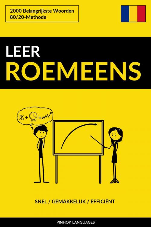 Cover of the book Leer Roemeens: Snel / Gemakkelijk / Efficiënt: 2000 Belangrijkste Woorden by Pinhok Languages, Pinhok Languages