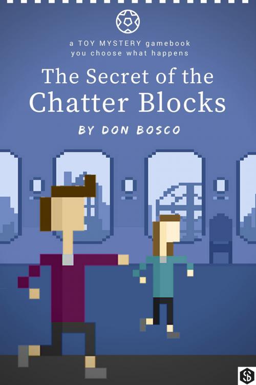 Cover of the book The Secret of the Chatter Blocks by Don Bosco, Don Bosco