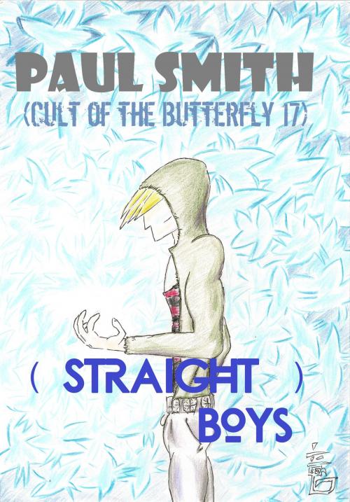Cover of the book (Straight) Boys (Cult of the Butterfly 17) by Paul Smith, Paul Smith