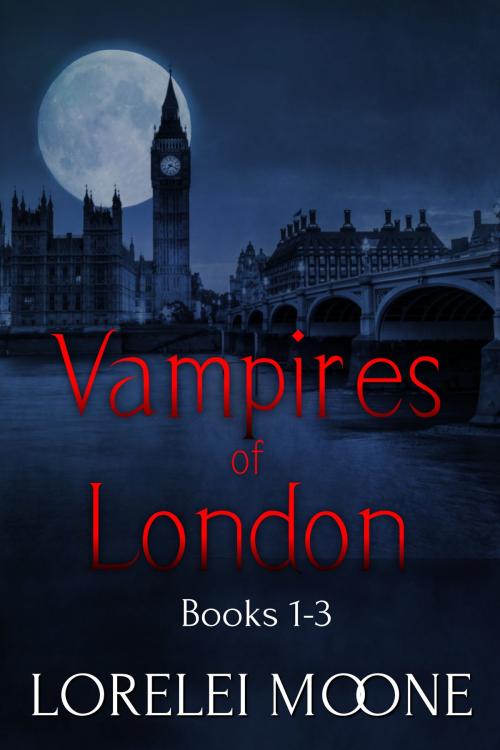 Cover of the book Vampires of London: Books 1-3 by Lorelei Moone, eXplicitTales