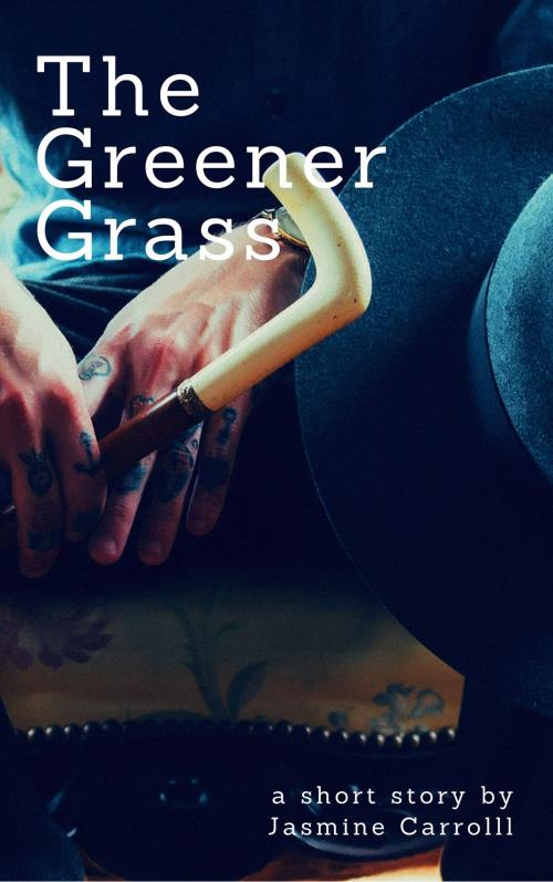 Cover of the book The Greener Grass by Jasmine Carroll, Jasmine Carroll