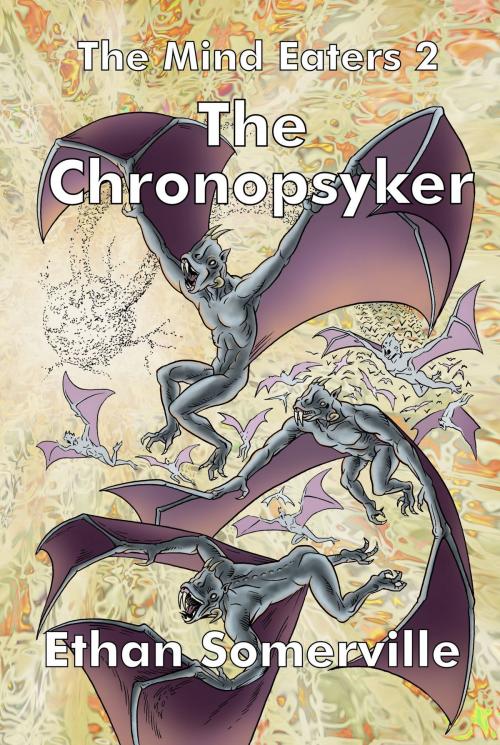 Cover of the book The Mind Eaters 2: The Chronopsyker by Ethan Somerville, Storm Publishing