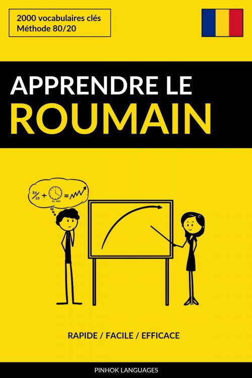 Cover of the book Apprendre le roumain: Rapide / Facile / Efficace: 2000 vocabulaires clés by Pinhok Languages, Pinhok Languages