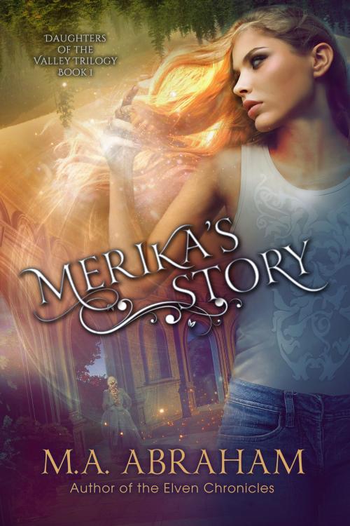 Cover of the book Merika's Story by M.A. Abraham, M.A. Abraham
