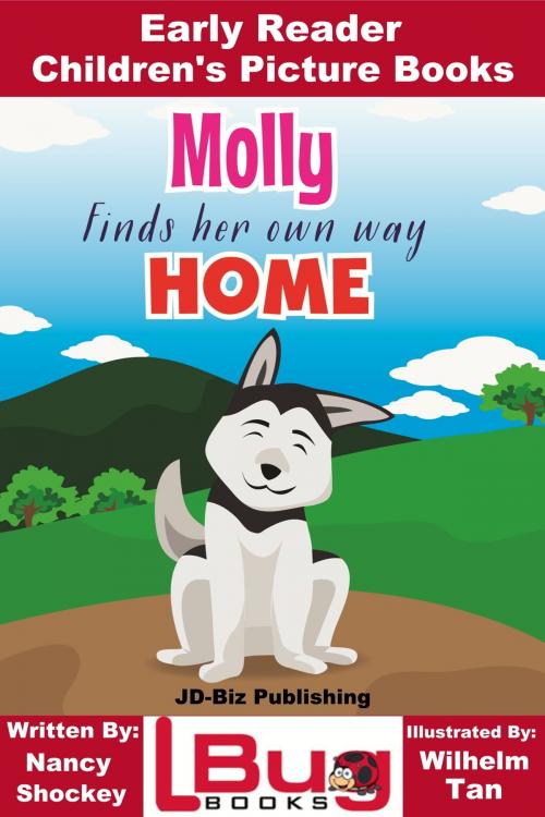 Cover of the book Molly Finds Her Own Way Home: Early Reader - Children's Picture Books by Nancy Shokey, Wilhelm Tan, Mendon Cottage Books
