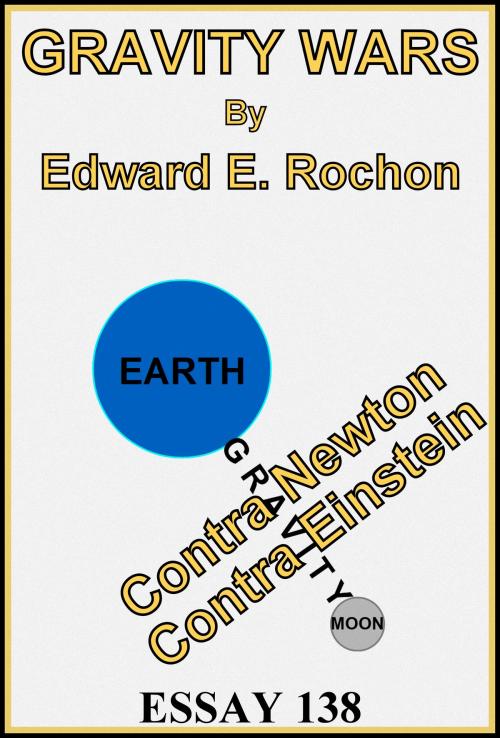 Cover of the book Gravity Wars by Edward E. Rochon, Edward E. Rochon