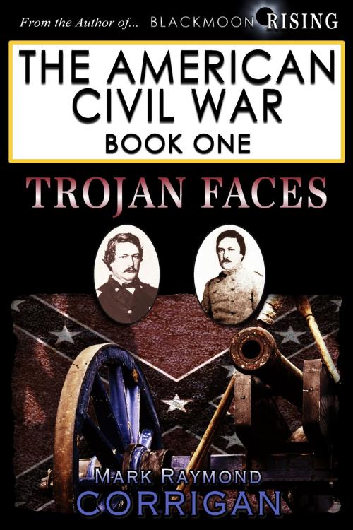Cover of the book Trojan Faces by Mark Corrigan, Mark Corrigan