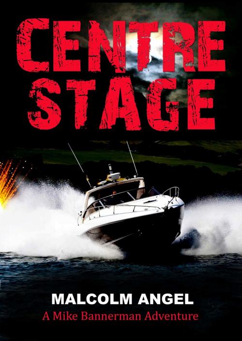Cover of the book Centre Stage by Malcolm Angel, Malcolm Angel