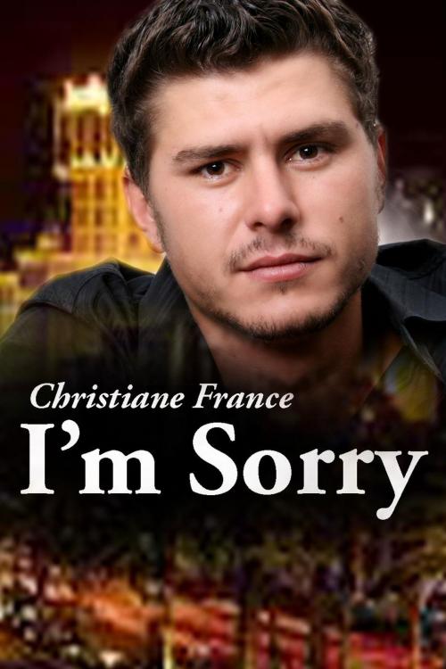 Cover of the book I'm Sorry by Christiane France, Christiane France