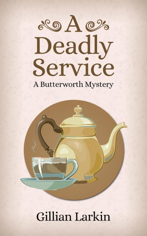 Cover of the book A Deadly Service by Gillian Larkin, Gillian Larkin