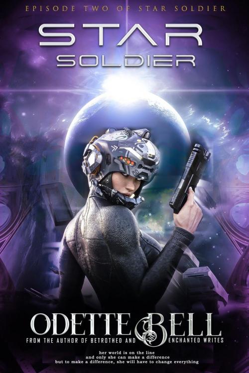 Cover of the book Star Soldier Episode Two by Odette C. Bell, Odette C. Bell