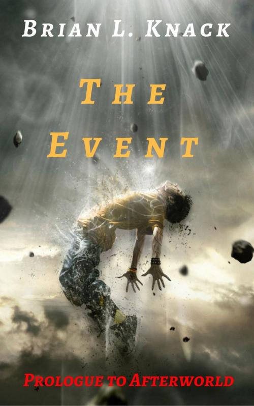 Cover of the book The Event by Brian L. Knack, Brian Knack
