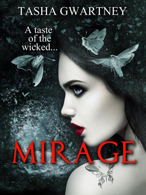 Cover of the book Mirage by Tasha Gwartney, Tasha Gwartney