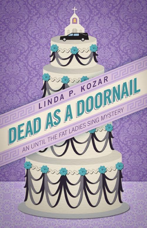 Cover of the book Dead As A Doornail by Linda Kozar, Kozy Kozar Mysteries