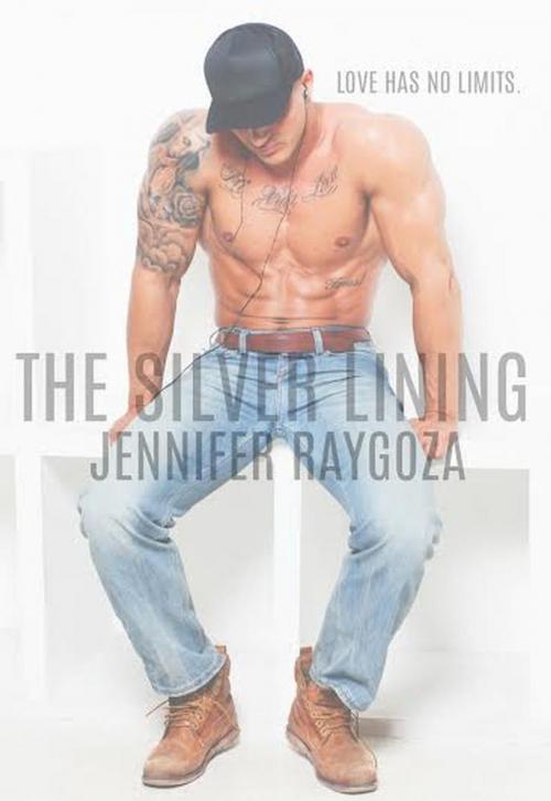 Cover of the book The Silver Lining by Jennifer Raygoza, Jennifer Raygoza