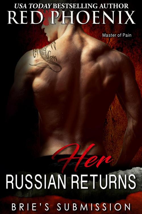 Cover of the book Her Russian Returns by Red Phoenix, Provocative Romance