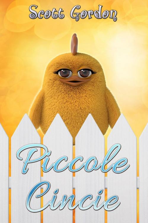 Cover of the book Piccole Cincie: Special Bilingual Edition by Scott Gordon, S.E. Gordon