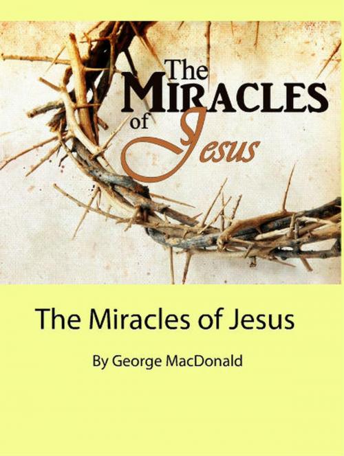 Cover of the book The Miracles of Jesus by George MacDonald, Sepharial