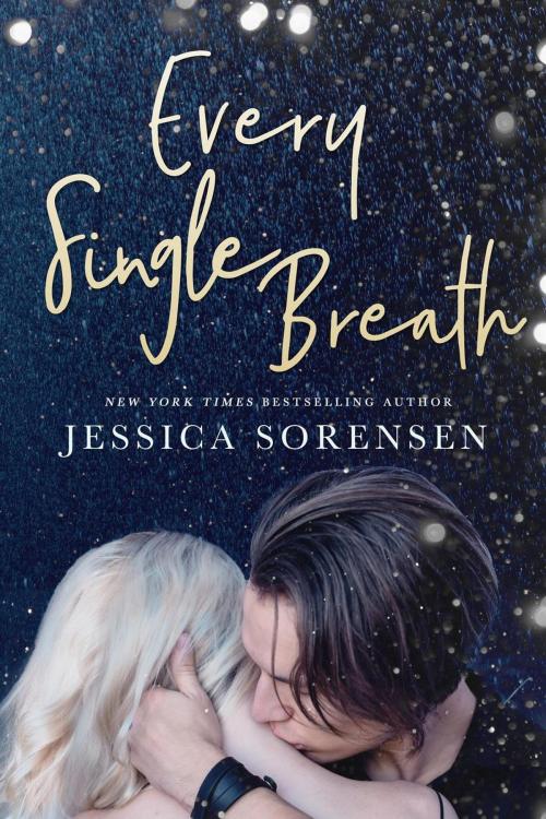 Cover of the book Every Single Breath by Jessica Sorensen, Jessica Sorensen