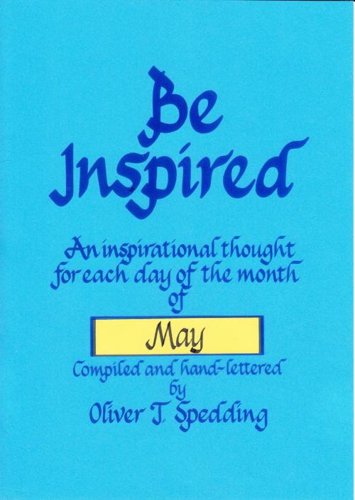Cover of the book Be Inspired - May by Oliver T. Spedding, Oliver Spedding