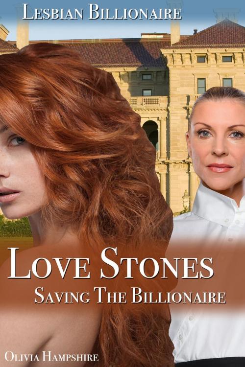Cover of the book Love Stones, Saving the Billionaire by Olivia Hampshire, SB Books