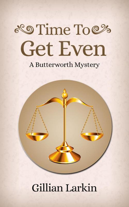 Cover of the book Time To Get Even by Gillian Larkin, Gillian Larkin