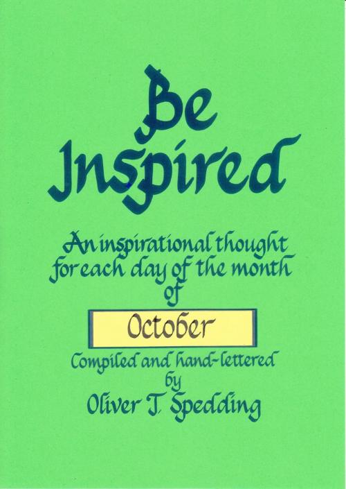 Cover of the book Be Inspired - October by Oliver T. Spedding, Oliver Spedding