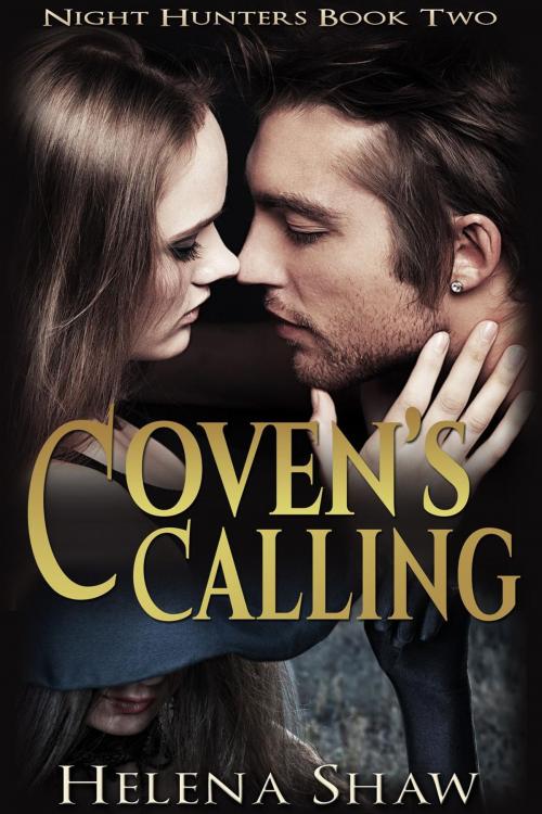Cover of the book Coven's Calling by Helena Shaw, Helena Shaw