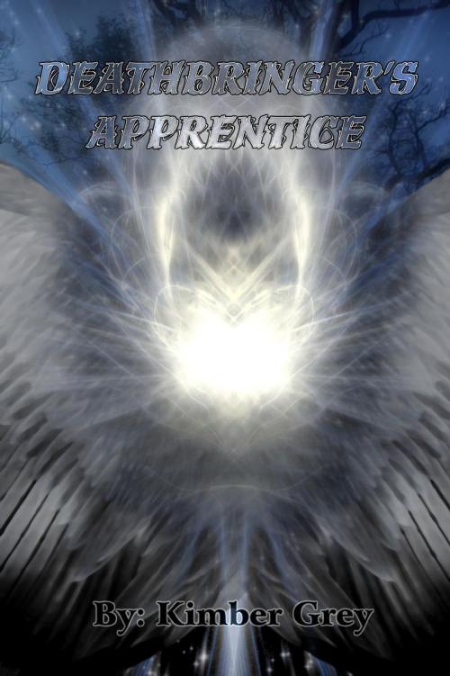 Cover of the book DeathBringer's Apprentice by Kimber Grey, Kimber Grey